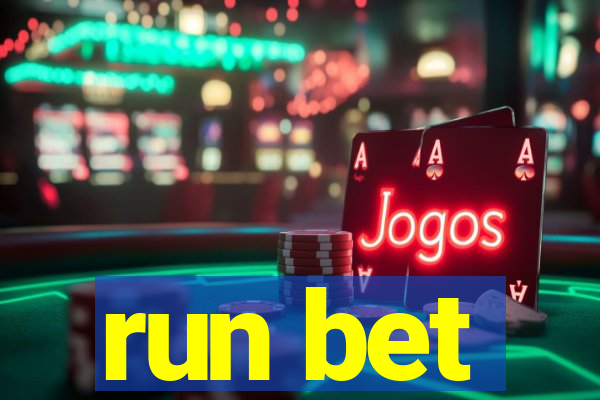 run bet